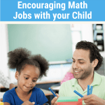 Encouraging Math Jobs with your Child